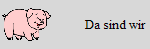 Da sind wir