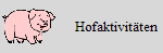 Hofaktivit�ten